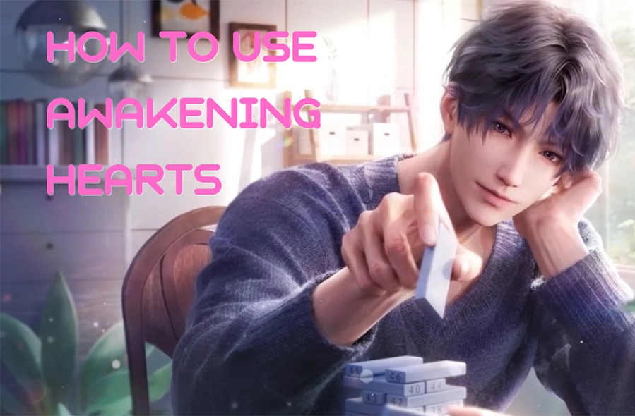 Love and Deepspace: Awakening Heart Guide