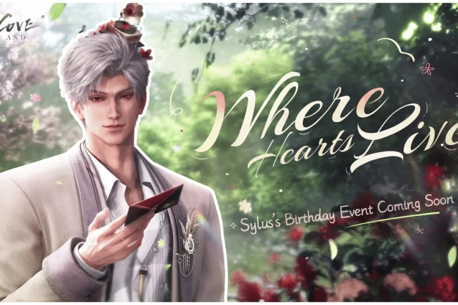 Where Hearts Live: Sylus’s Birthday Event