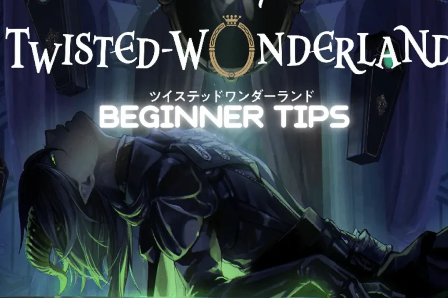 Twisted Wonderland Tips: How to Play Smart and Save Your Gems