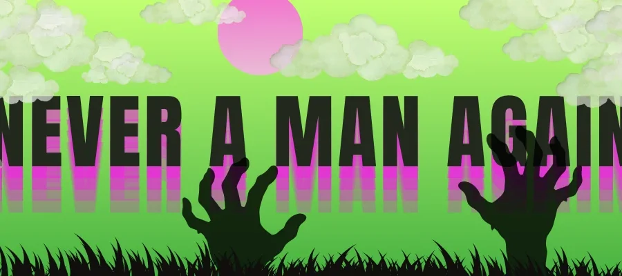 Never A Man Again – A Zombie Love Story